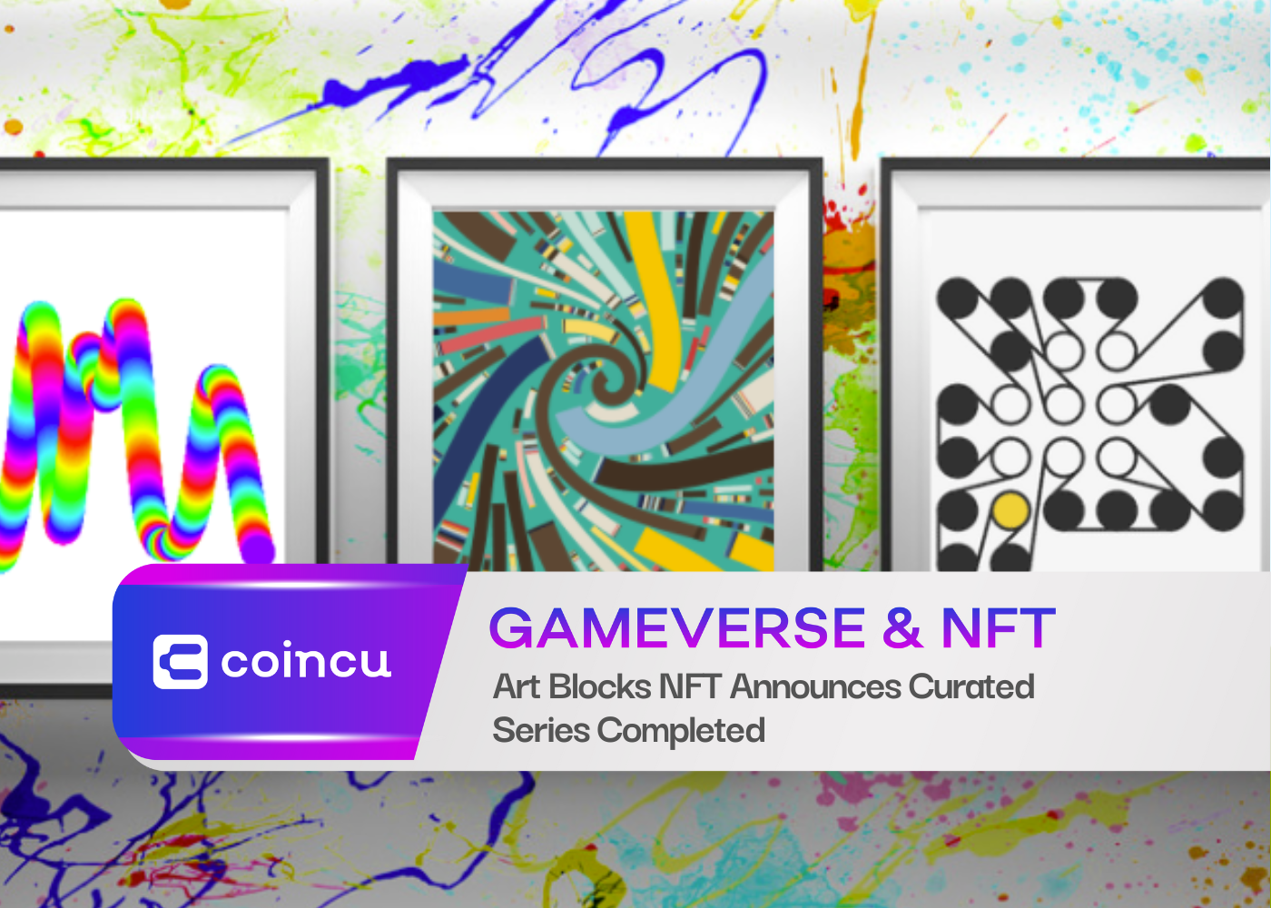 Art Blocks NFT Announces Curated Series Completed