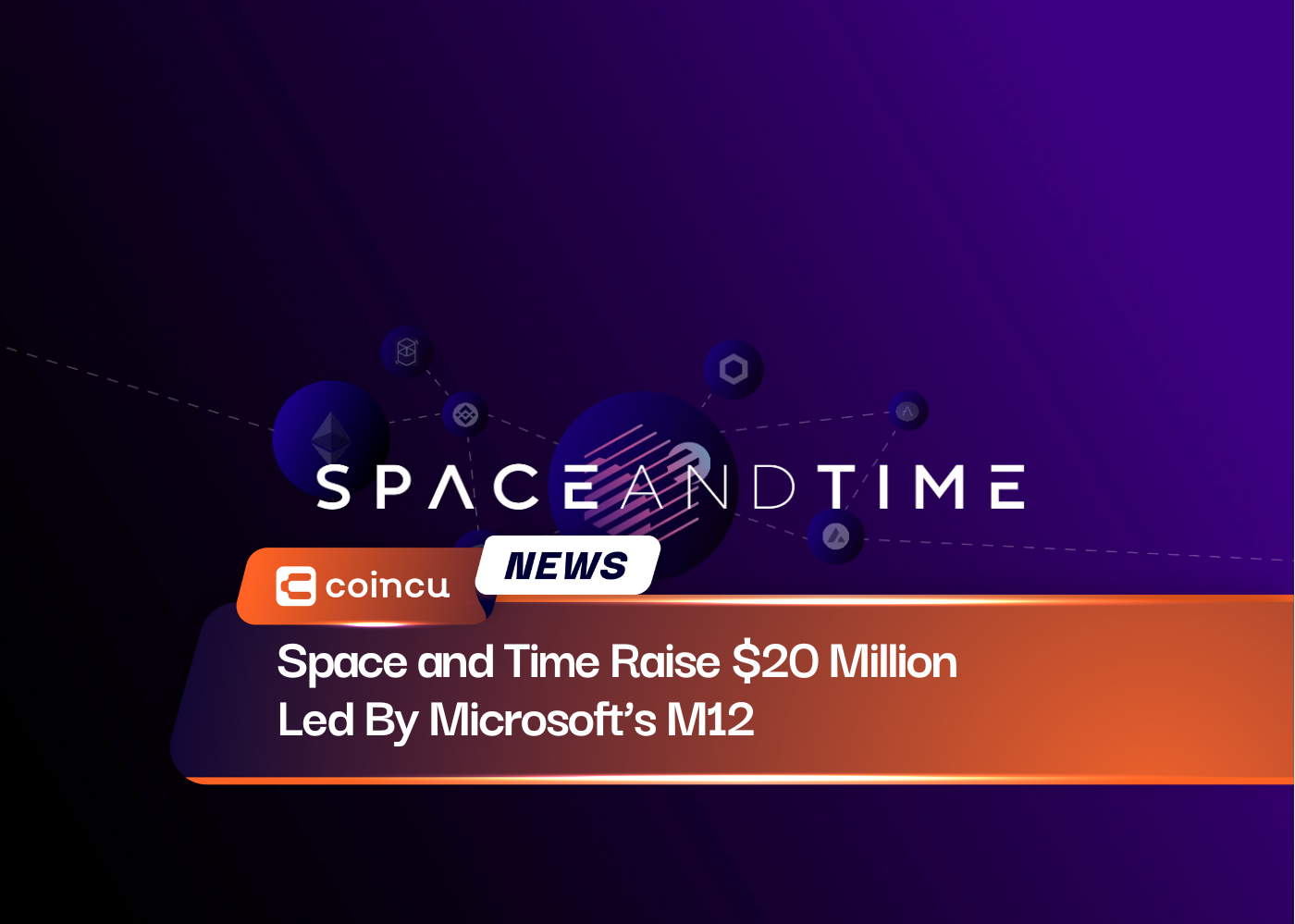 Space and Time Raise $20 Million Led By Microsoft’s M12