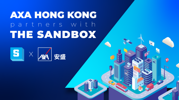 The Sandbox Partners With AXA Hong Kong 1 The Sandbox Partners With AXA Hong Kong