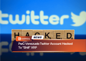 PwC Venezuela Twitter Account Hacked To "Shill" XRP
