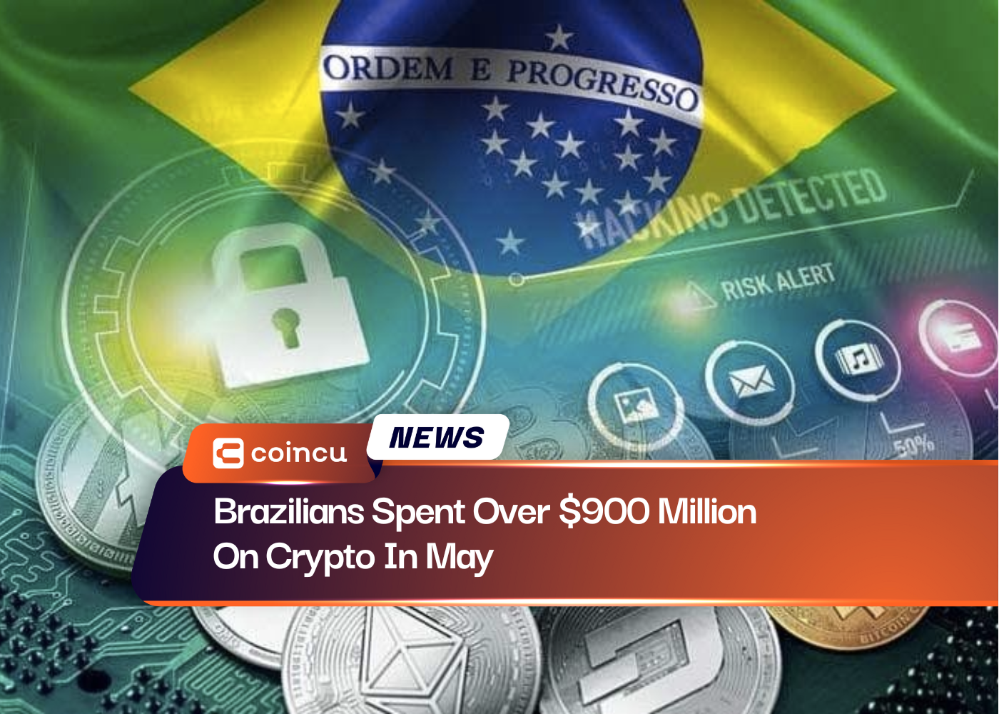 Brazilians Spent Over $900 Million On Crypto In May