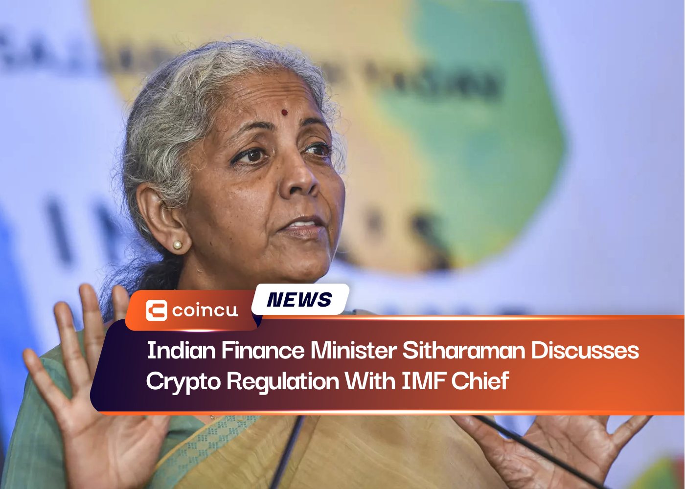 Indian Finance Minister Sitharaman Discusses Crypto Regulation With IMF Chief