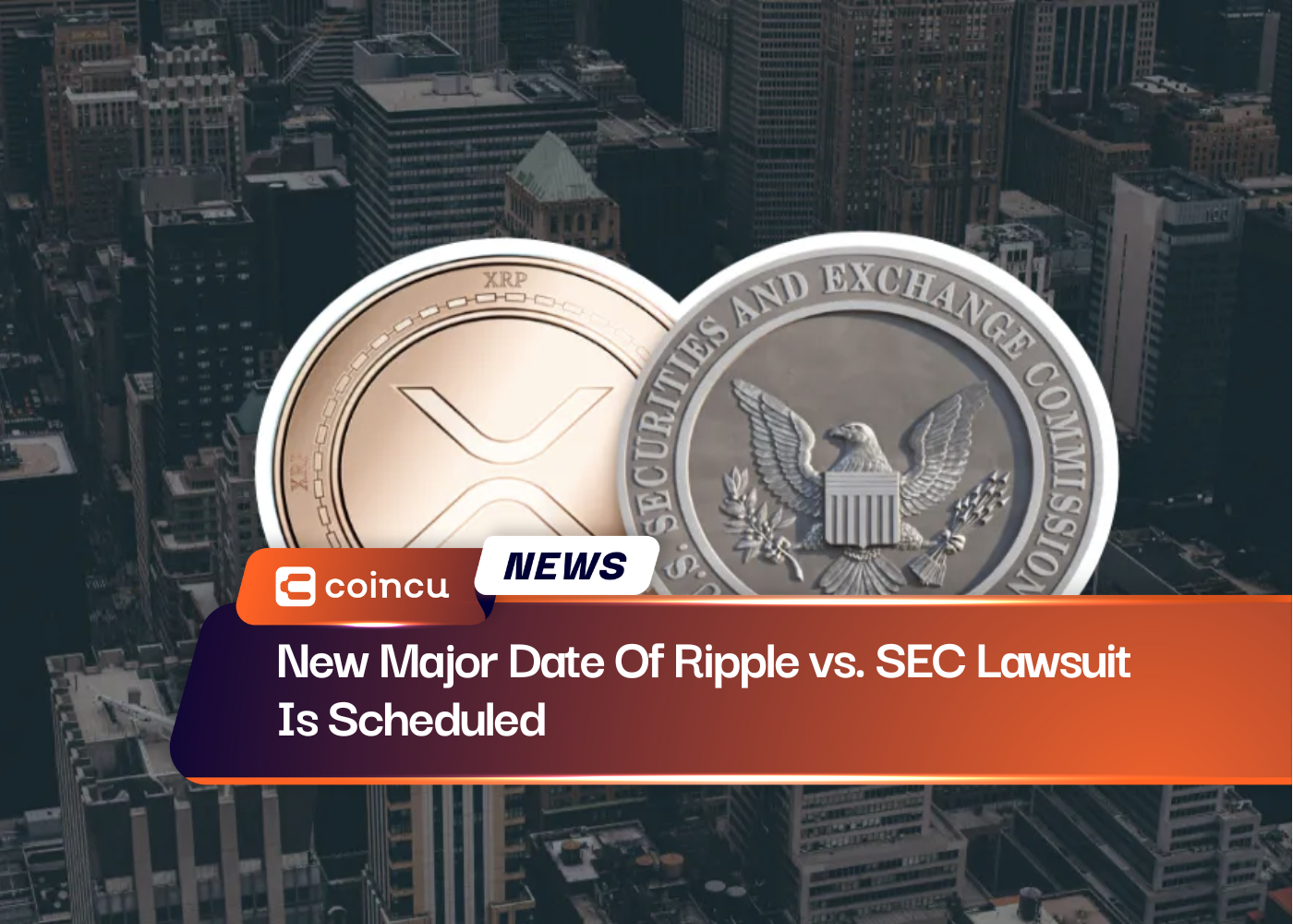 New Major Date Of Ripple vs. SEC Lawsuit Is Scheduled