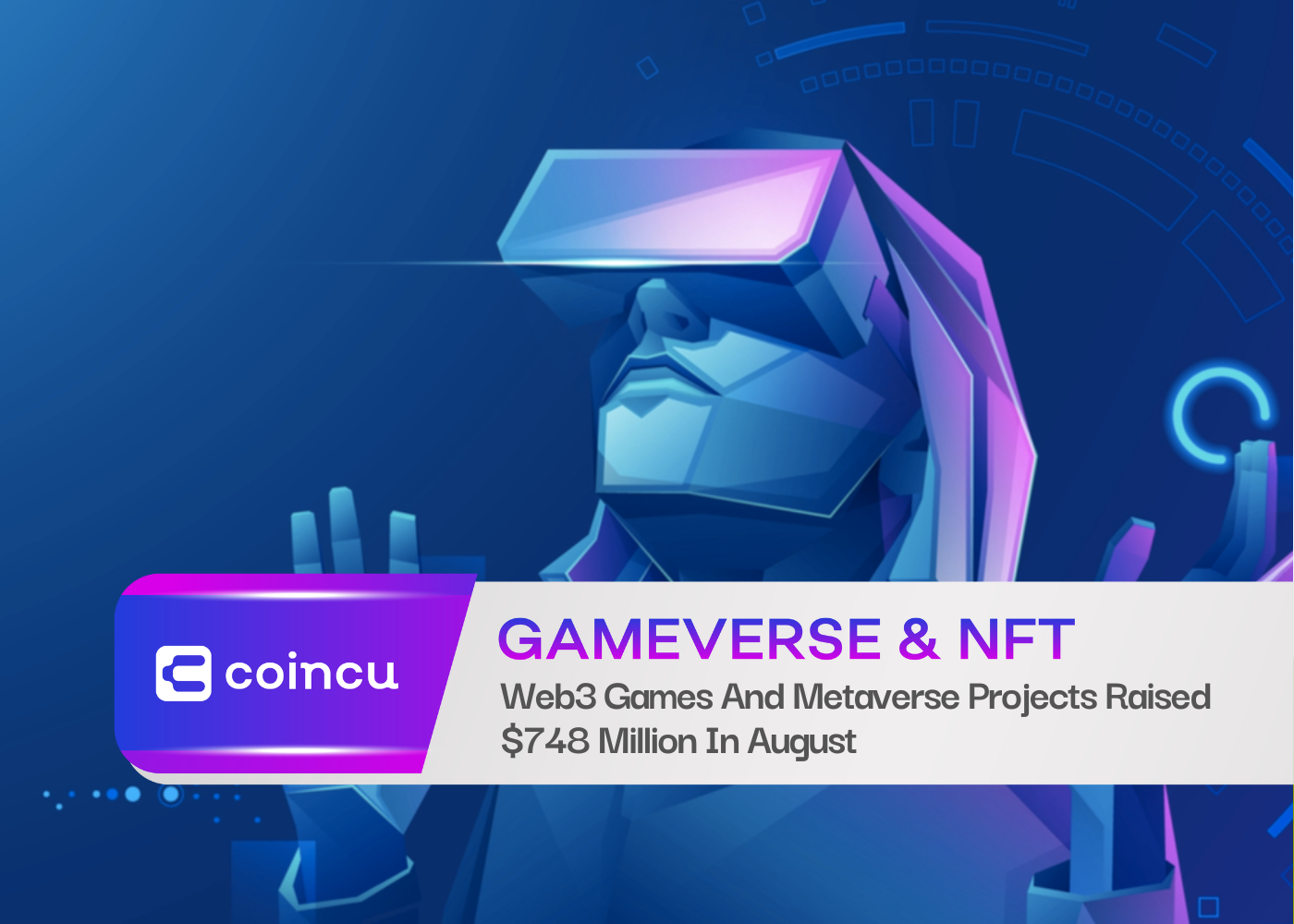 Web3 Games And Metaverse Projects Raised $748 Million In August
