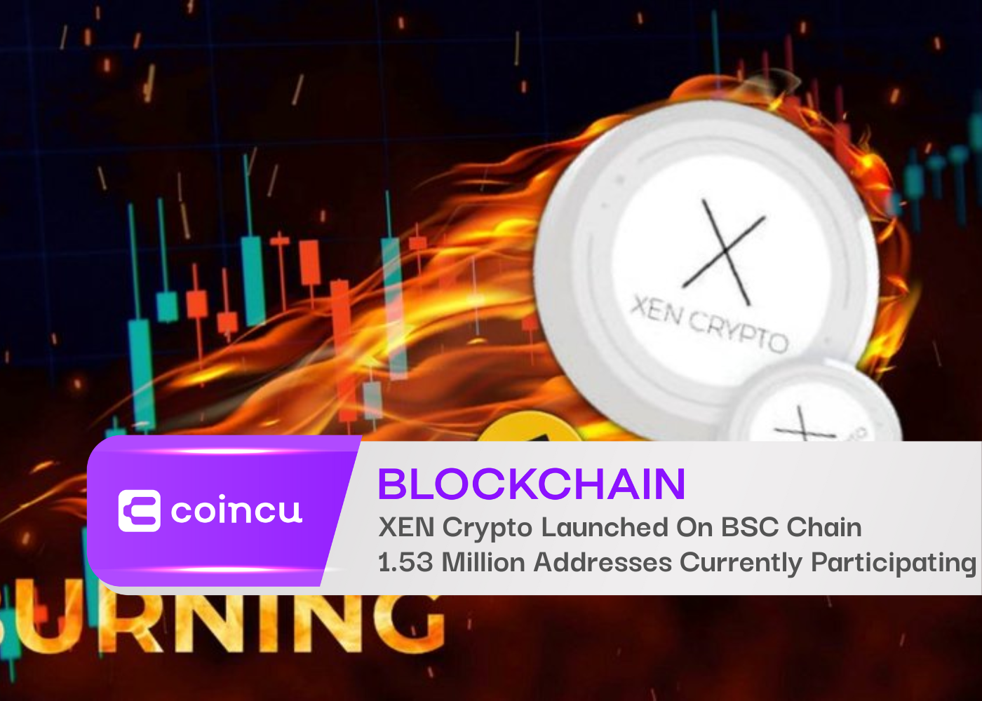 XEN Crypto Launched On BSC Chain More Than 1.53 Million Addresses Currently Participating