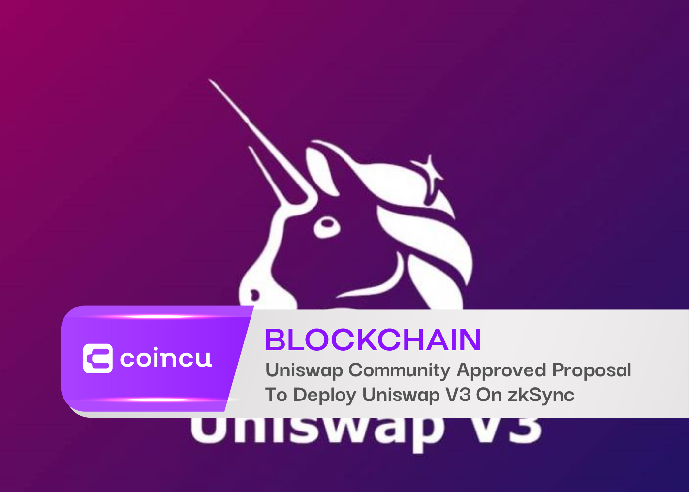 Uniswap Community Approved Proposal To Deploy Uniswap V3 On zkSync
