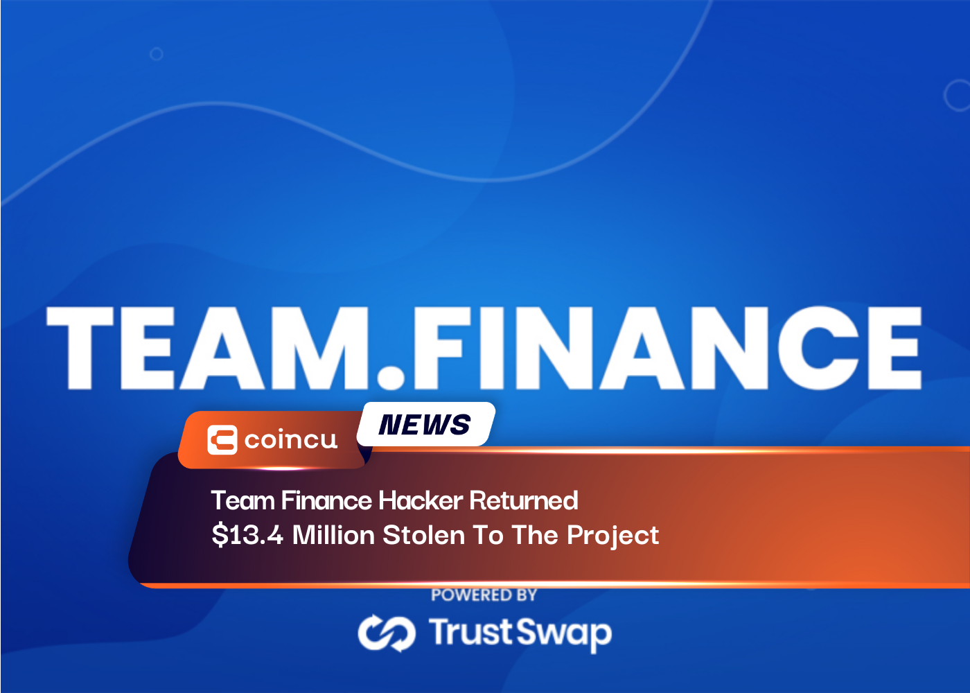 Team Finance Hacker Returned $13.4 Million Stolen To The Project