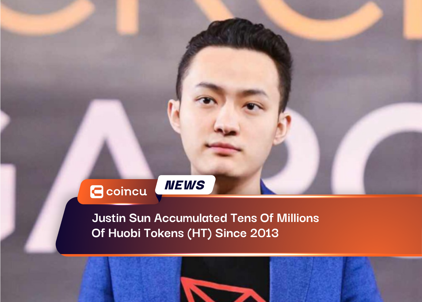 Justin Sun Accumulated Tens Of Millions Of Huobi Tokens (HT) Since 2013