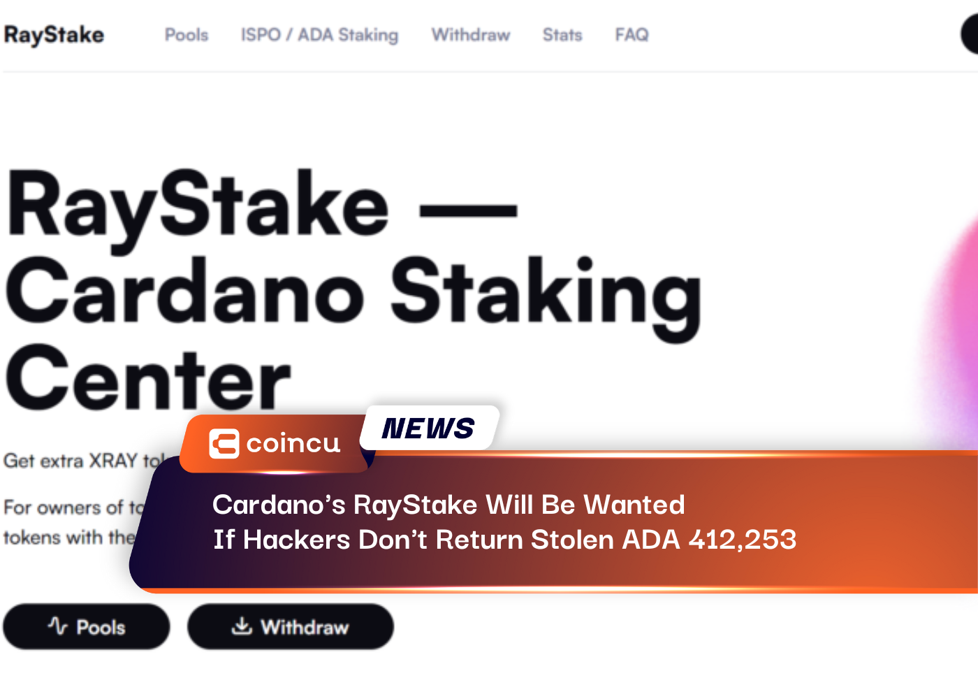 Cardano's RayStake Will Be Wanted If Hackers Don't Return Stolen ADA 412,253