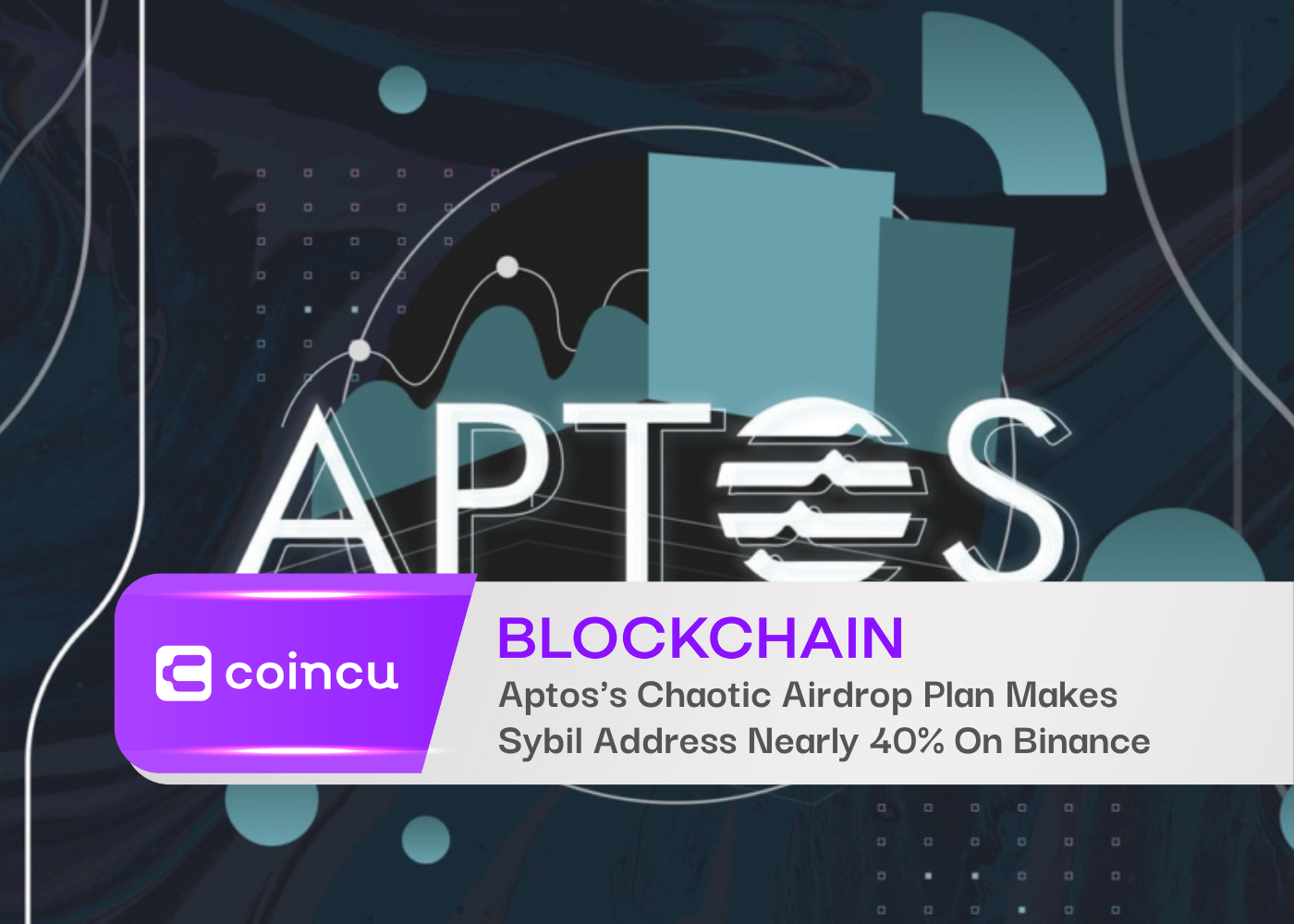 Aptos's Chaotic Airdrop Plan Makes Sybil Address Nearly 40% On Binance