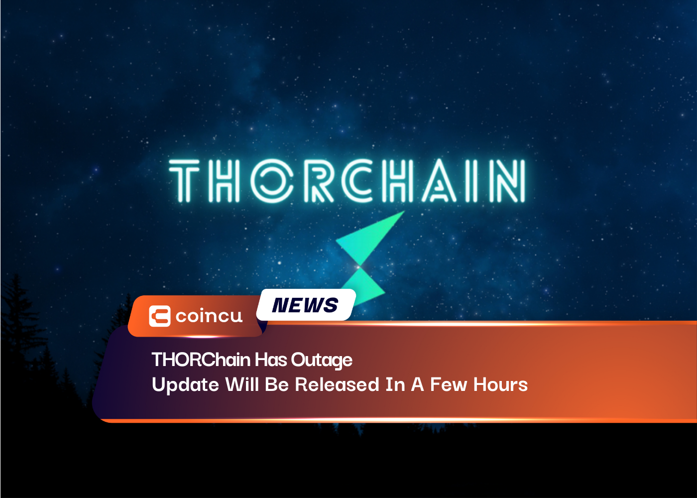 THORChain Has Outage, Update Will Be Released In A Few Hours