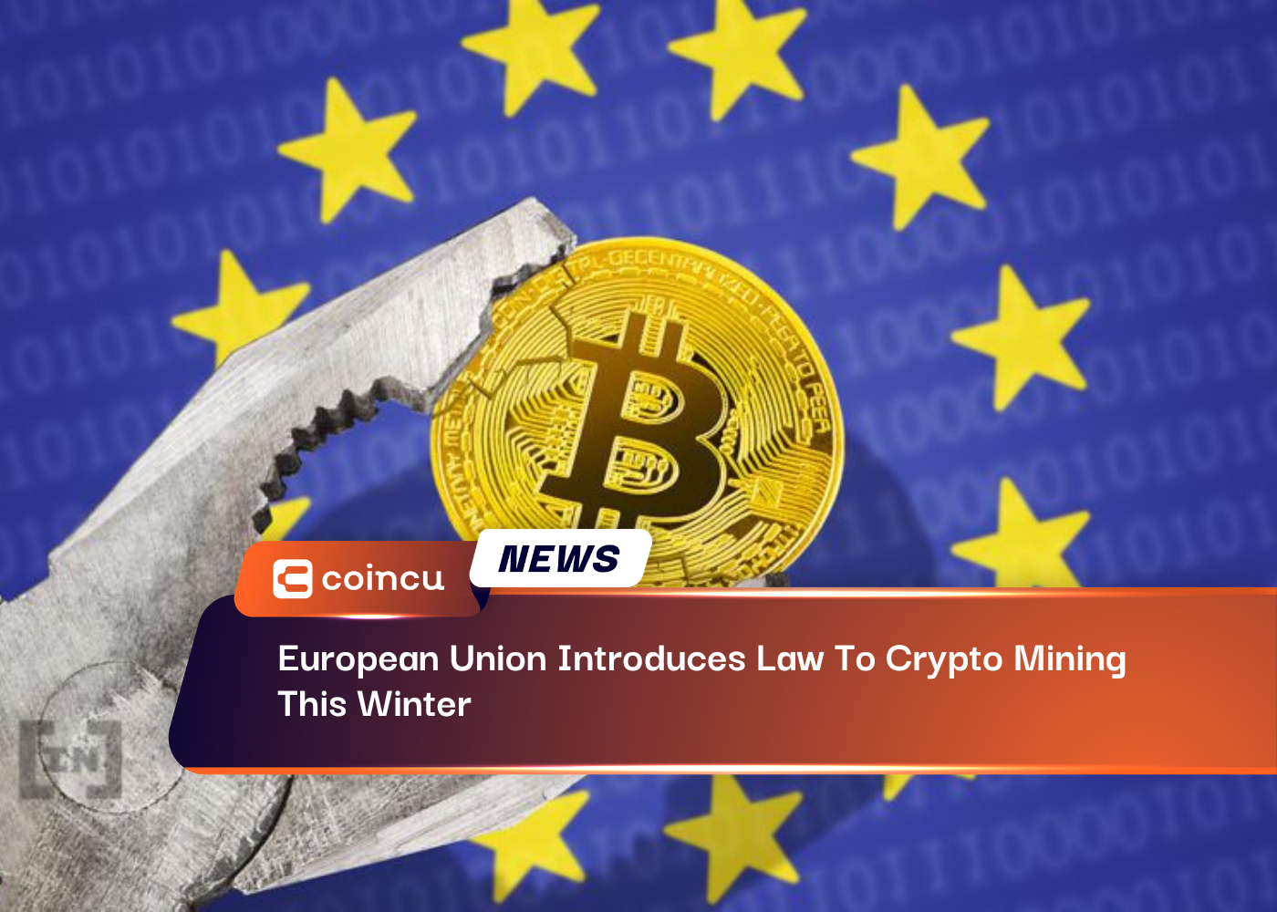 European Union Introduces Law to Ban Crypto Mining This Winter