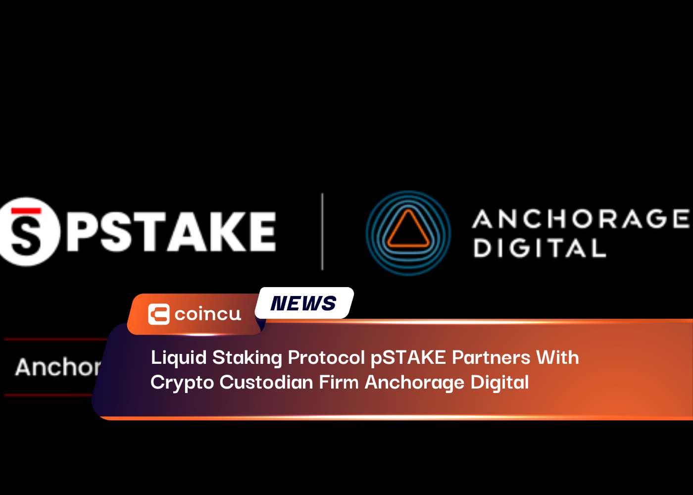 Liquid Staking Protocol pSTAKE Partners With Crypto Custodian Firm Anchorage Digital