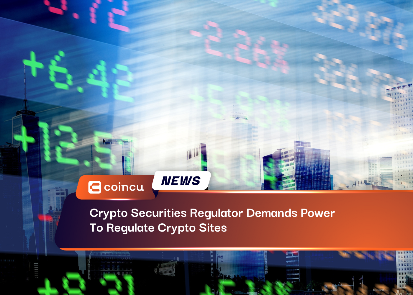 Crypto Securities Regulator Demands Power To Regulate Crypto Sites