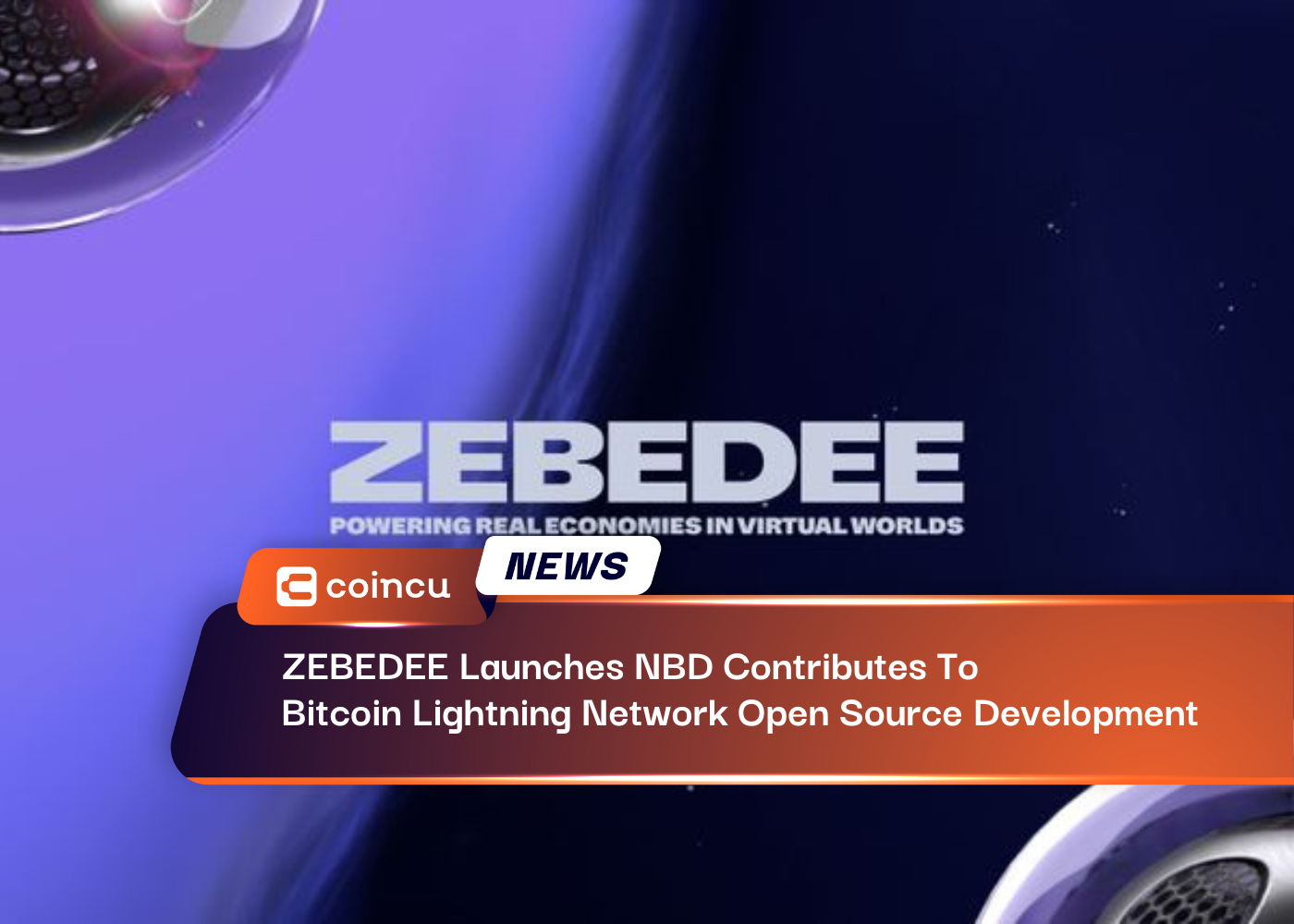 ZEBEDEE Launches NBD To Contribute To Open Source Development Of Bitcoin Lightning Network
