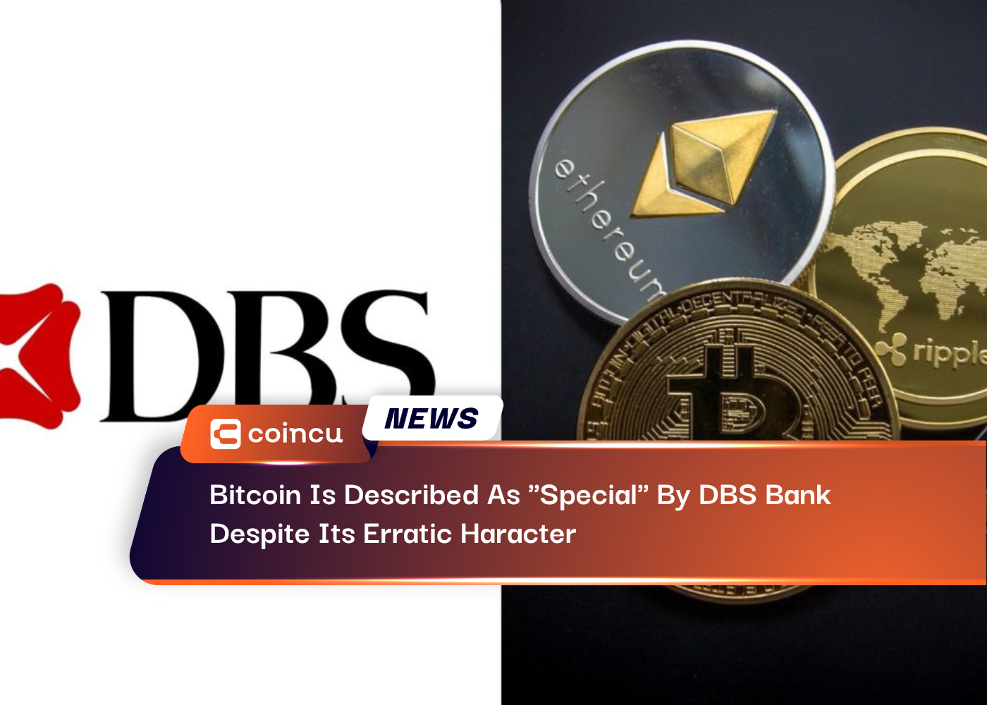 Bitcoin Is Described As Special By DBS Bank