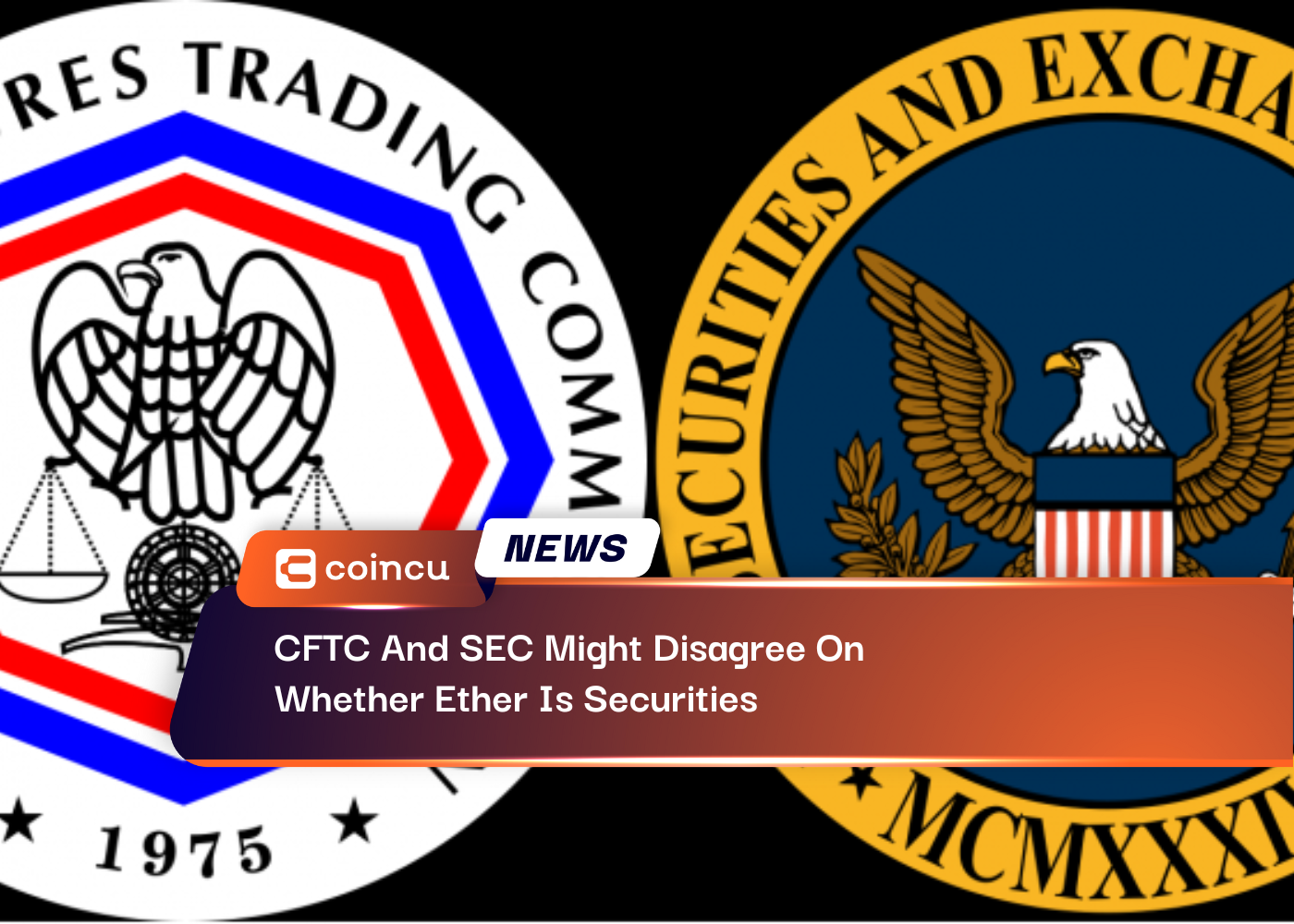 CFTC And SEC Might Disagree On