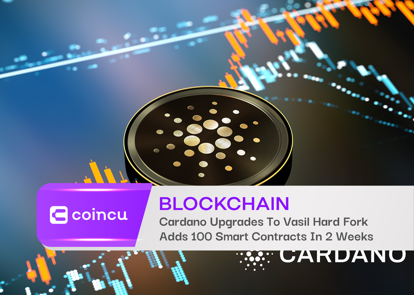 Cardano Upgrades To Vasil Hard Fork