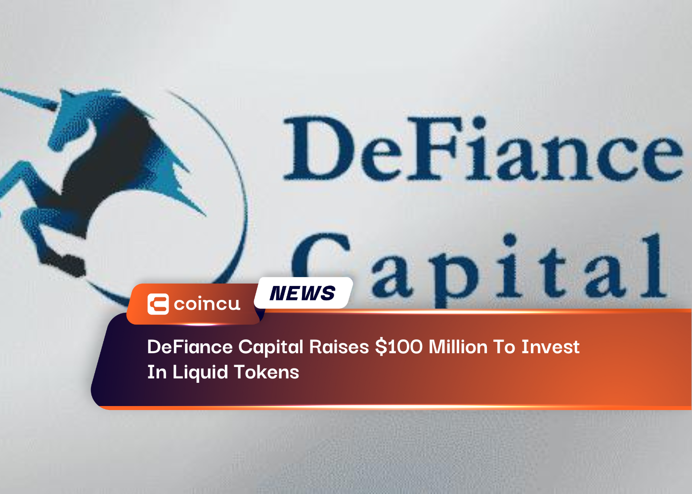 DeFiance Capital Raises 100 Million To Invest