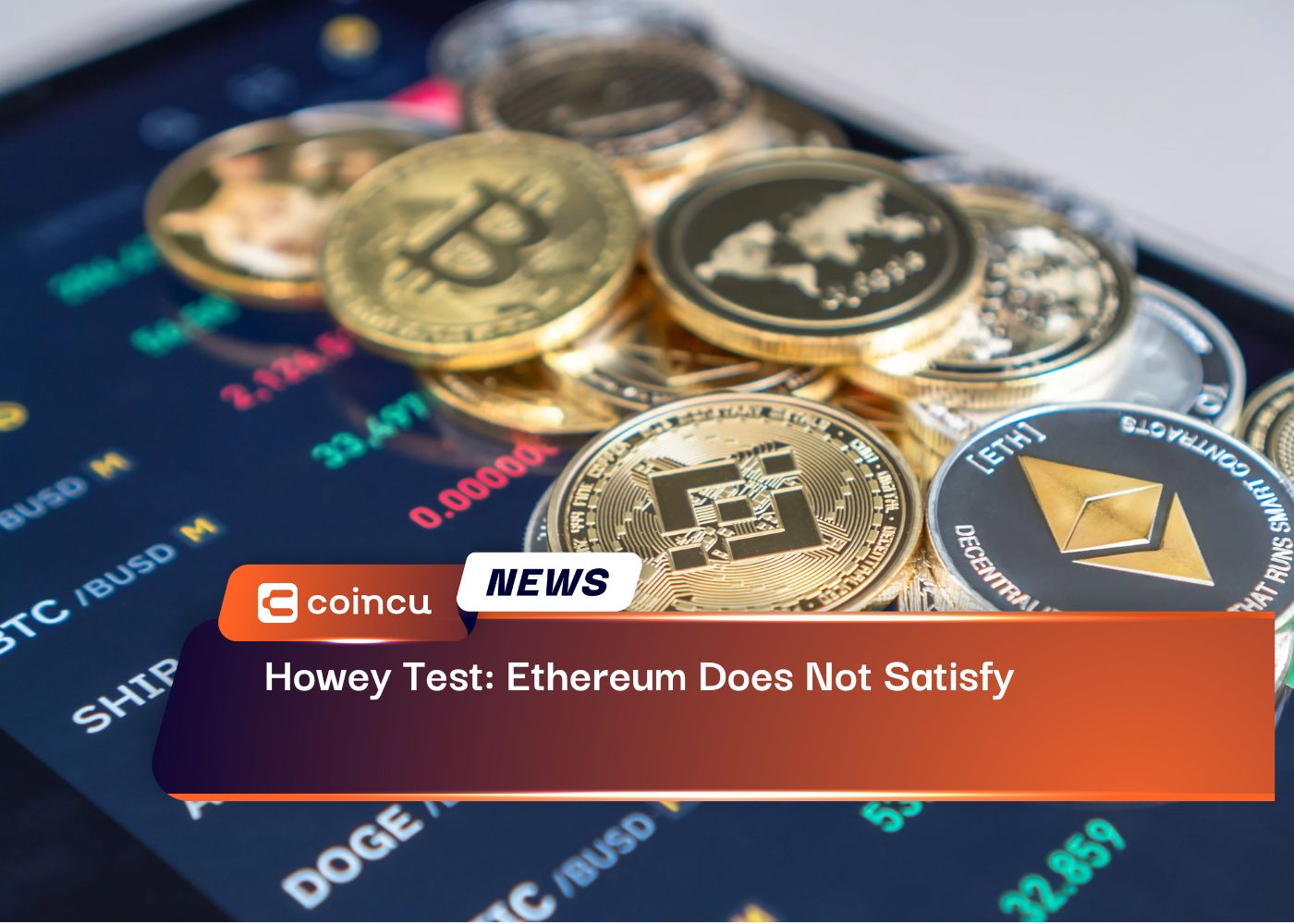 Howey Test: Ethereum Does Not Satisfy