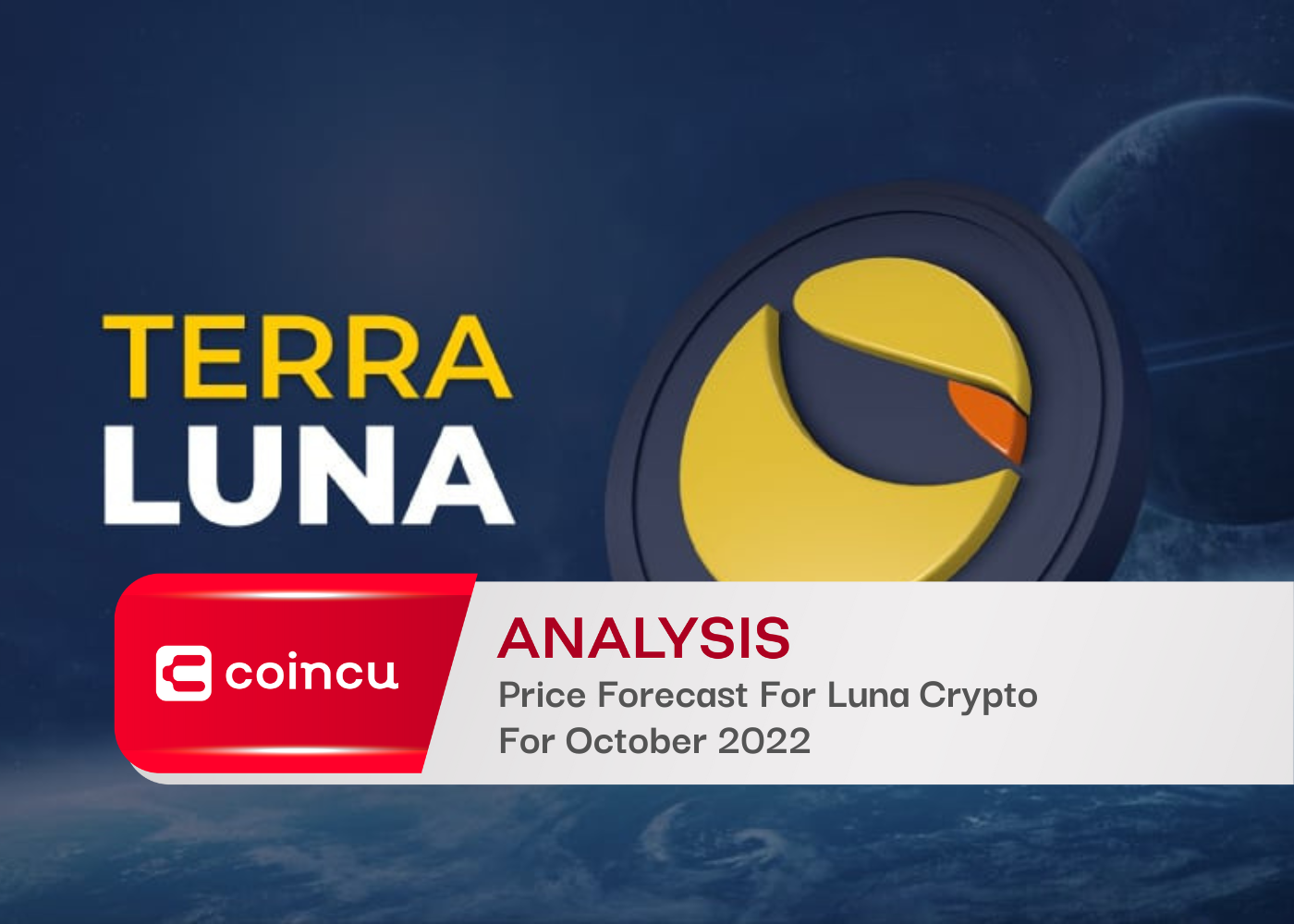 Price Forecast For Luna Crypto
