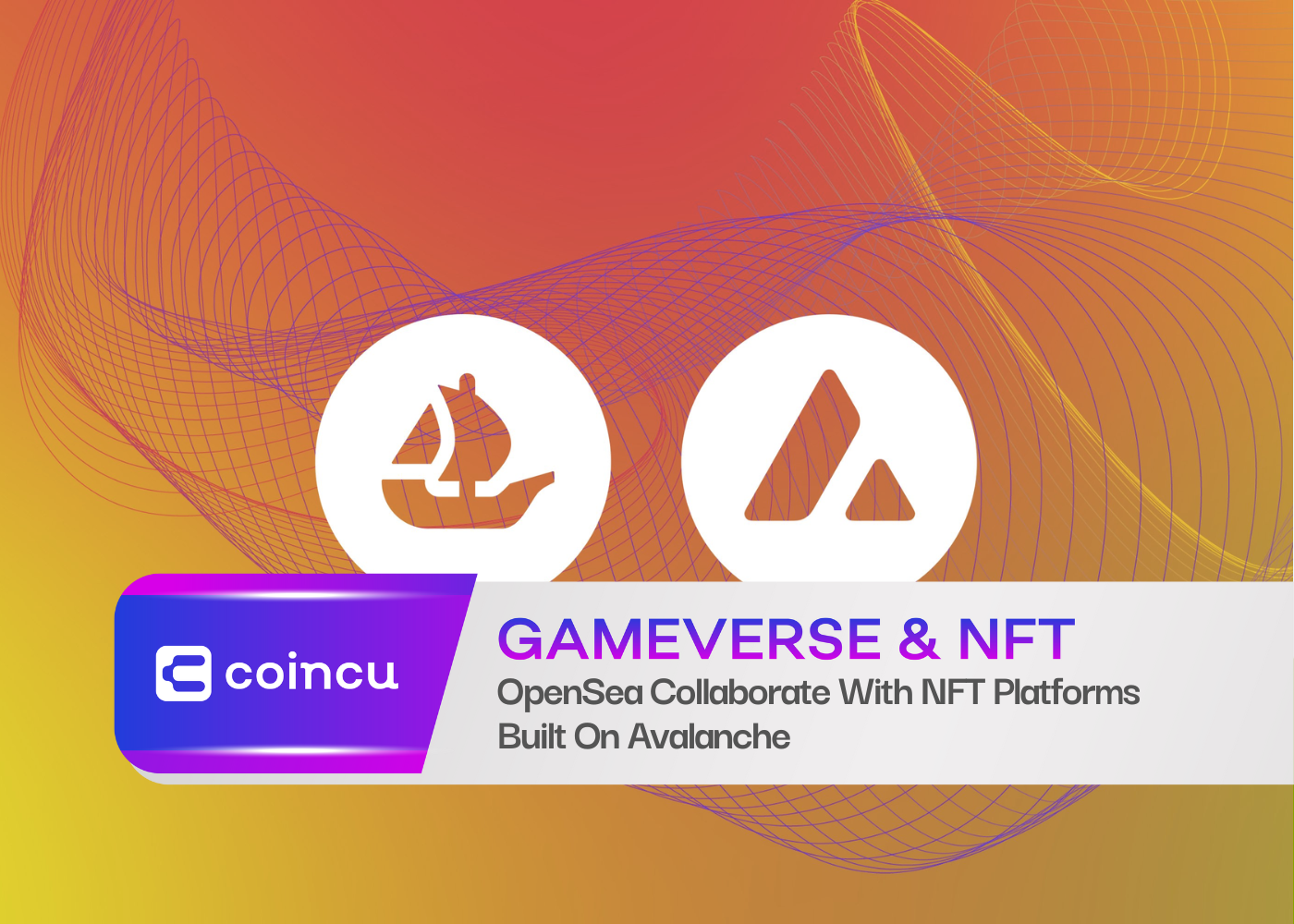 OpenSea Collaborate With NFT Platforms Built On Avalanche