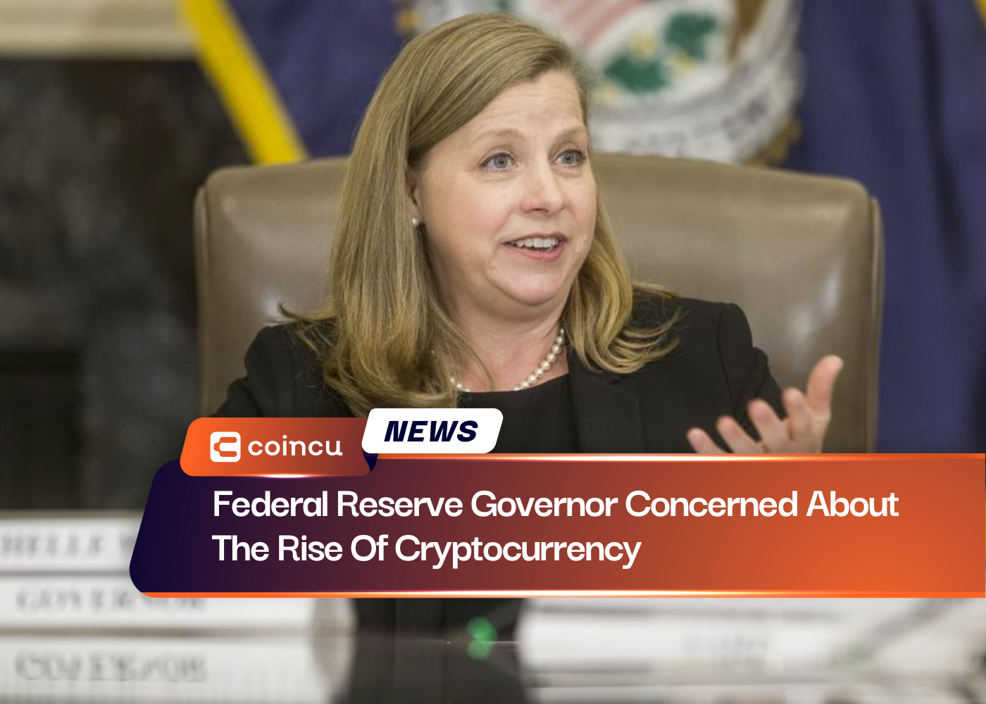 Federal Reserve Governor Concerned About The Rise Of Cryptocurrency