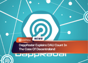 DappRadar Explains DAU Count In The Case Of Decentraland