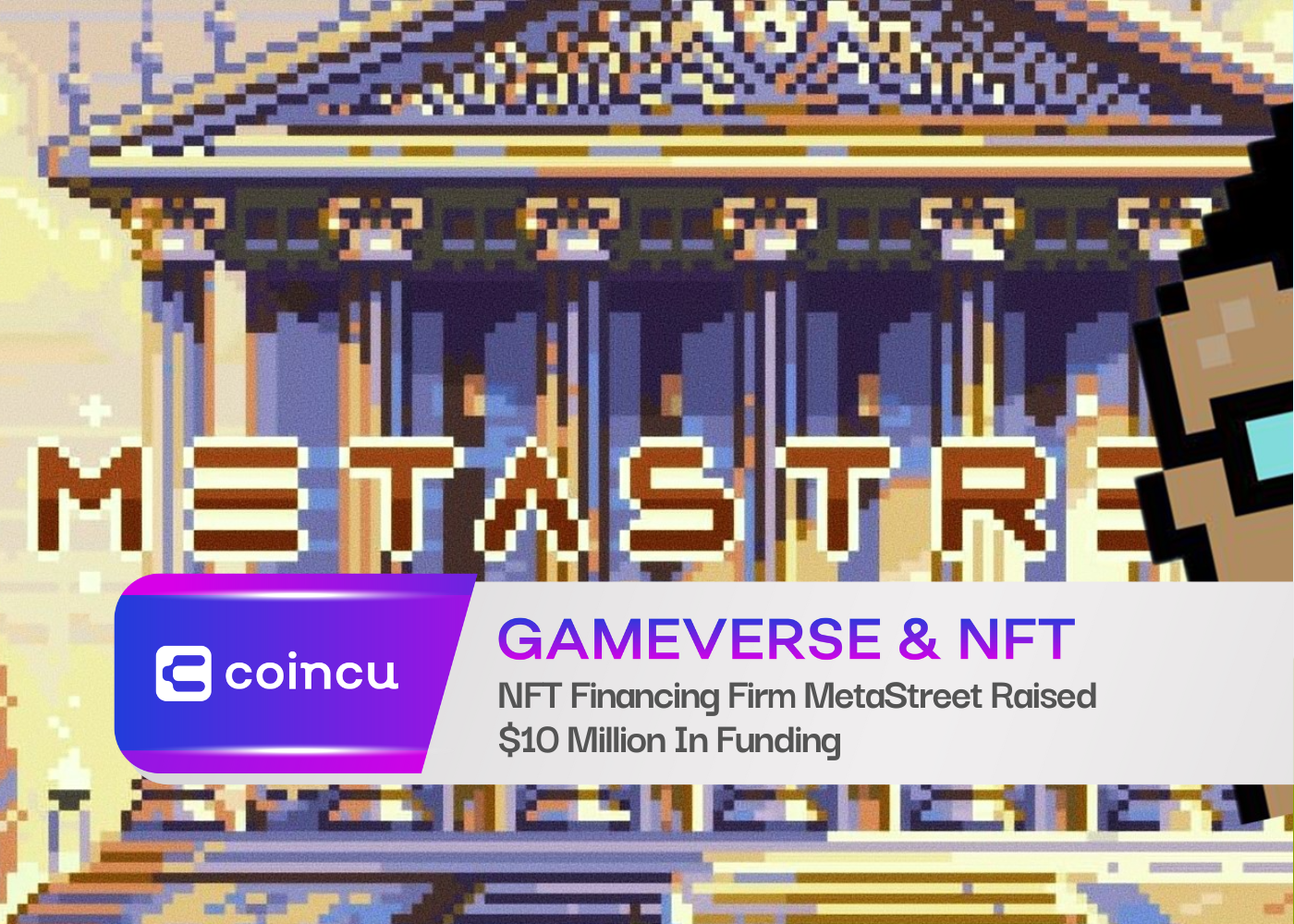 NFT Financing Firm MetaStreet Raised $10 Million In Funding