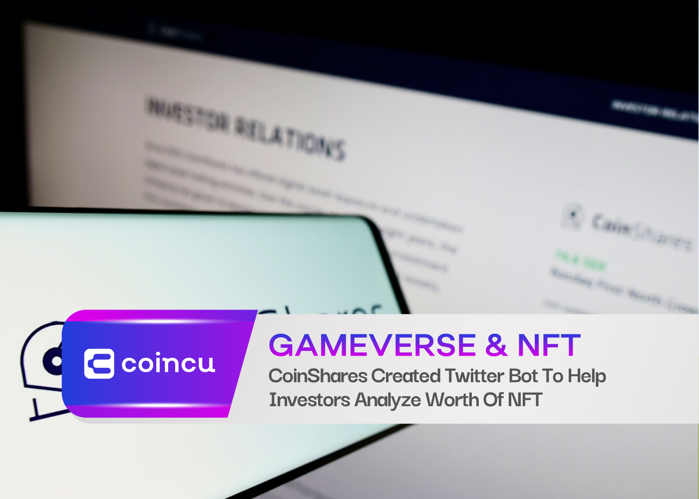 CoinShares Created Twitter Bot To Help Investors Analyze Worth Of NFT