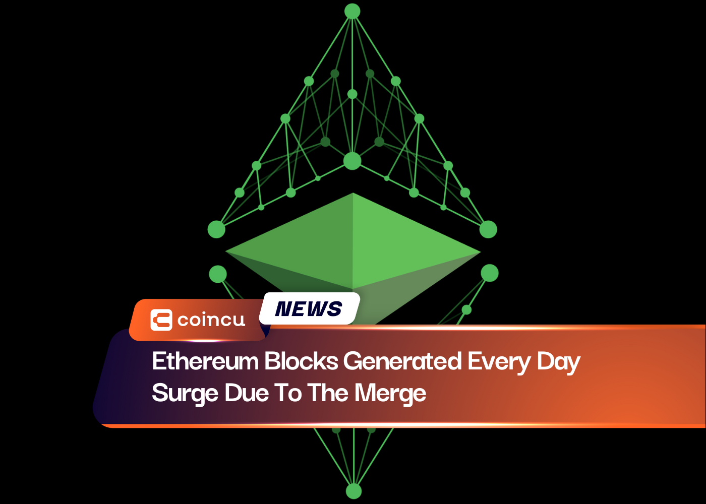 Ethereum Blocks Generated Every Day Surge Due To The Merge