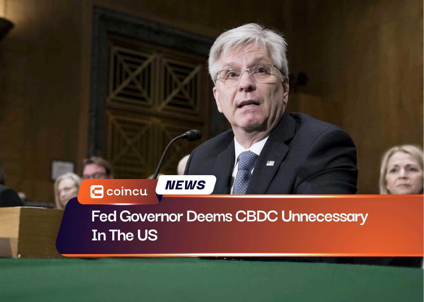 Fed Governor Deems CBDC Unnecessary In The US