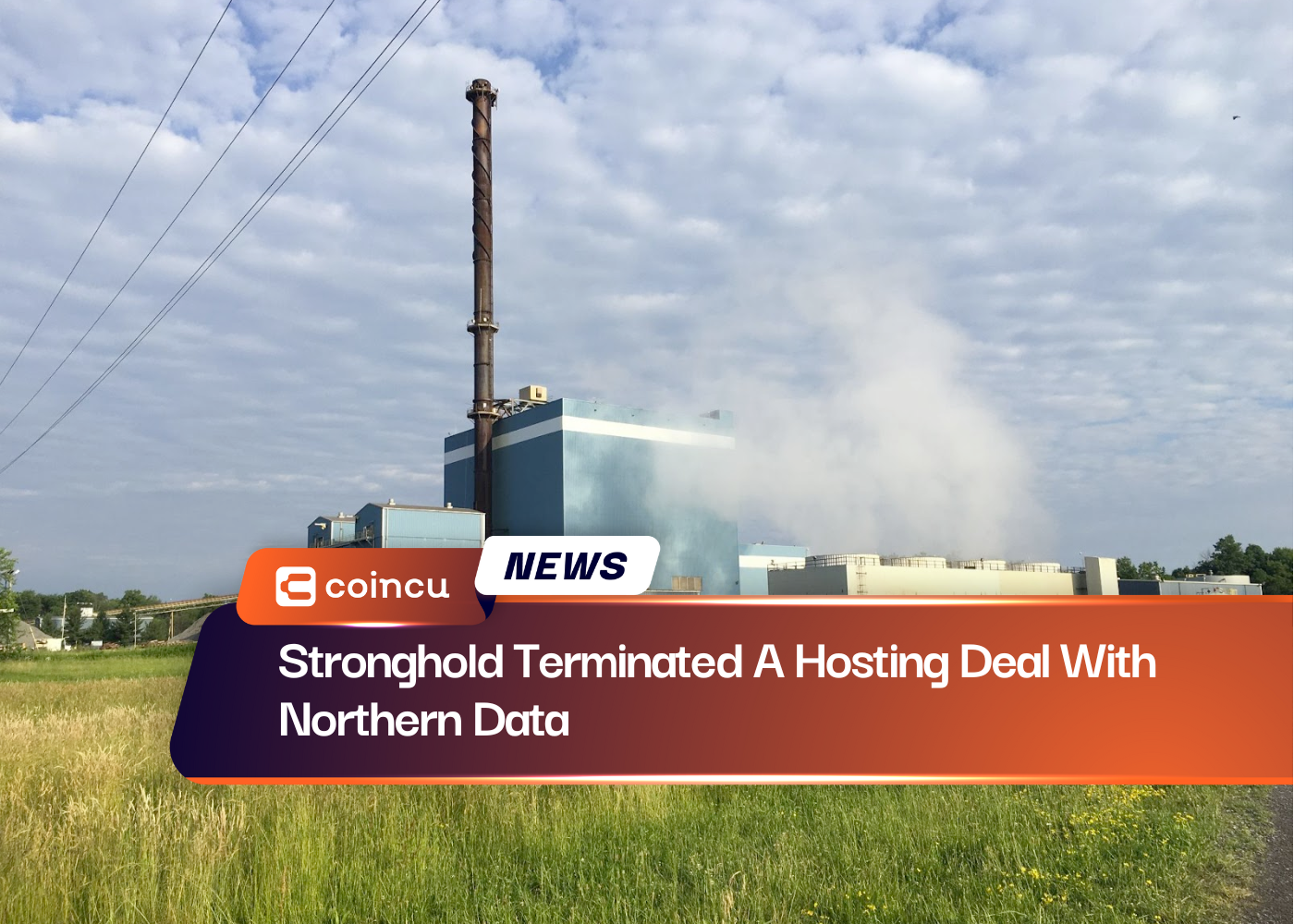 Stronghold Terminated A Hosting Deal With Northern Data