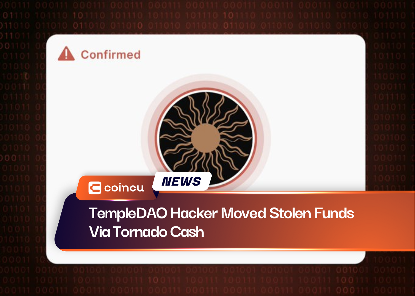 TempleDAO Hacker Moved Stolen Funds Via Tornado Cash