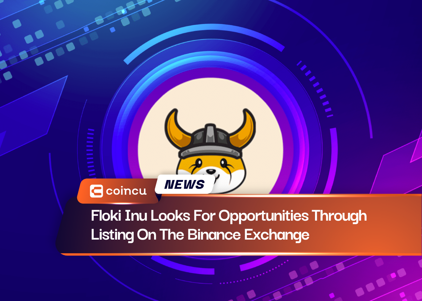 Floki Inu Looks For Opportunities Through Listing On The Binance Exchange