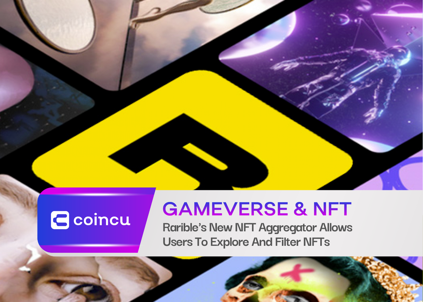 Rarible's New NFT Aggregator Allows Users To Explore And Filter NFTs