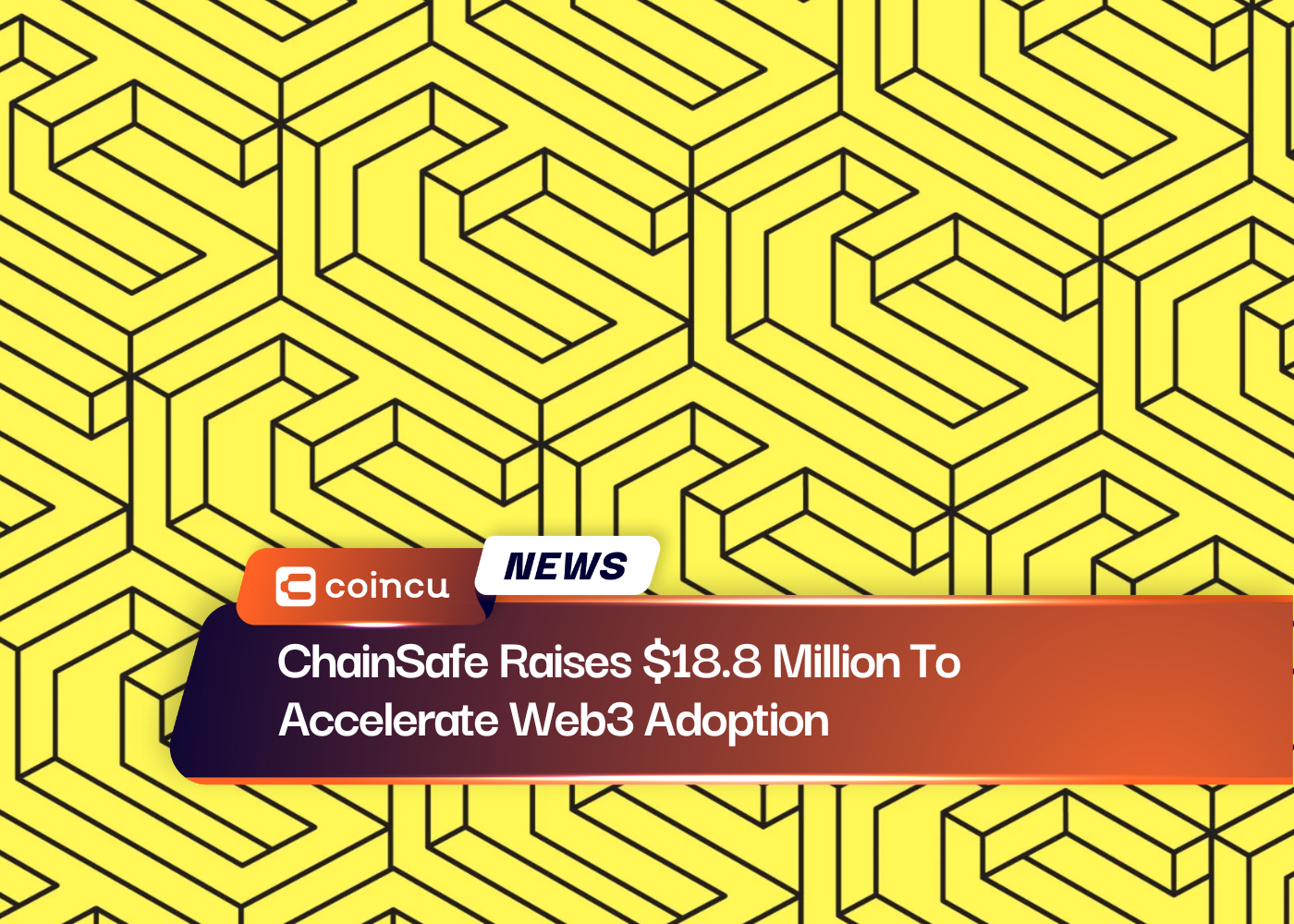 ChainSafe Raises $18.8 Million To Accelerate Web3 Adoption