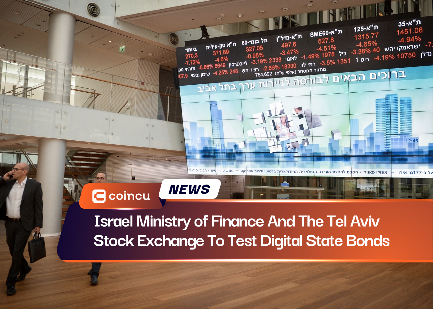 Israel Ministry of Finance And The Tel Aviv Stock Exchange To Test Digital State Bonds