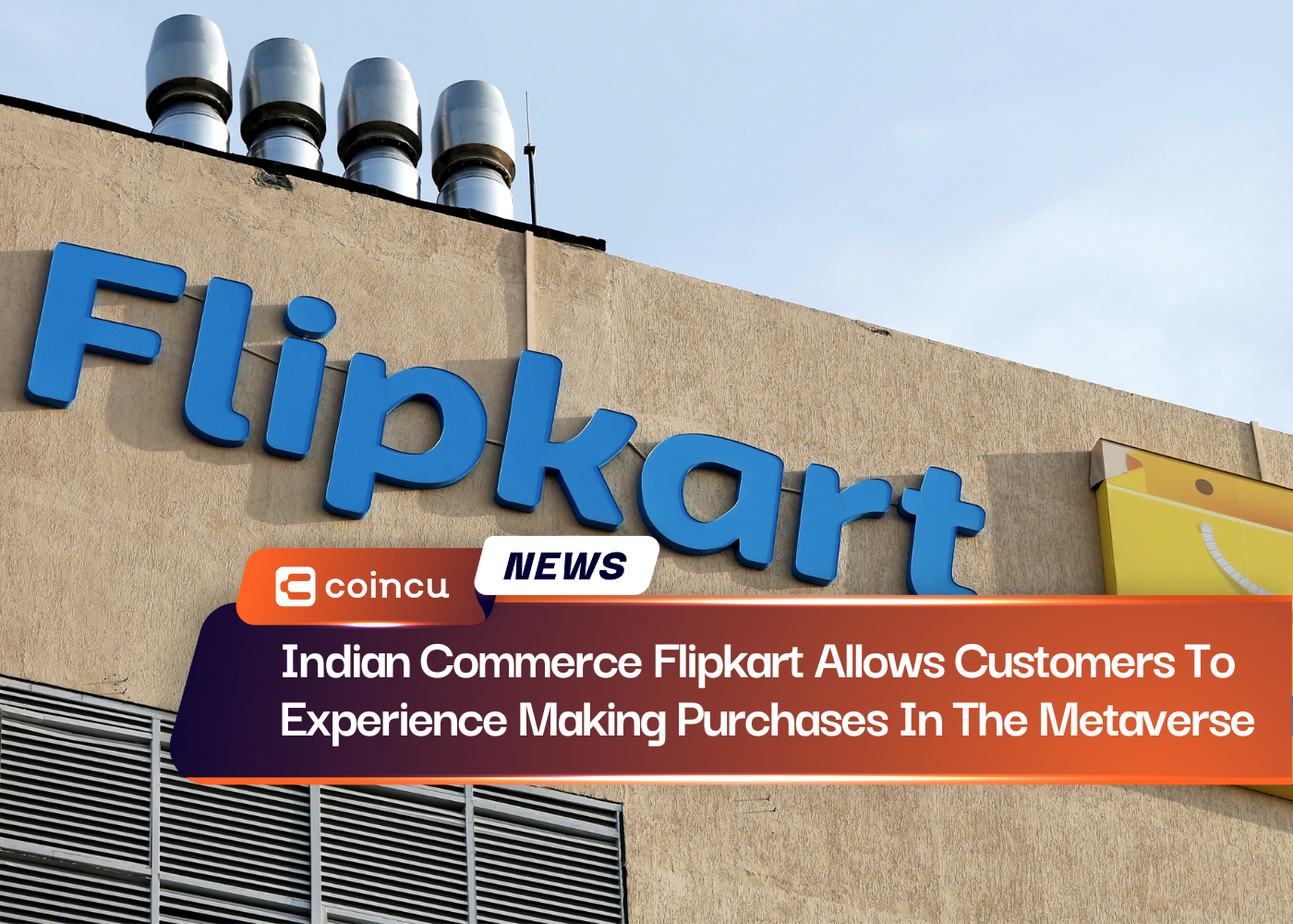 Indian Commerce Flipkart Allows Customers To Experience Making Purchases In The Metaverse