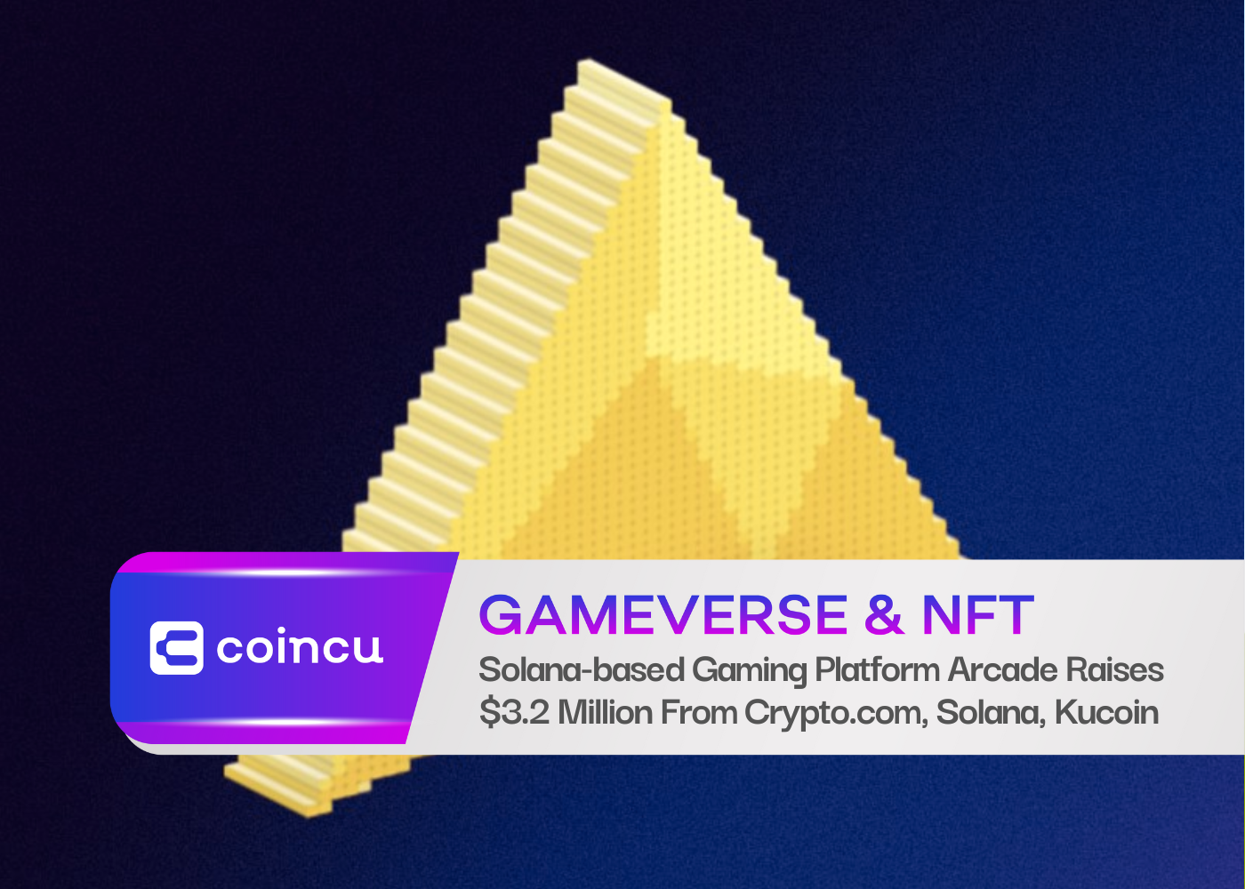 Solana-based Gaming Platform Arcade2Earn Raises $3.2 Million From Crypto.com, Solana, Kucoin