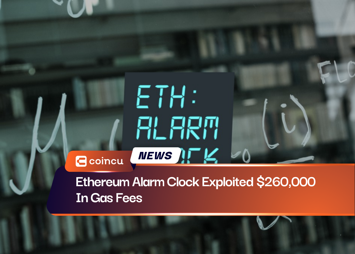 Ethereum Alarm Clock Exploited $260,000 In Gas Fees