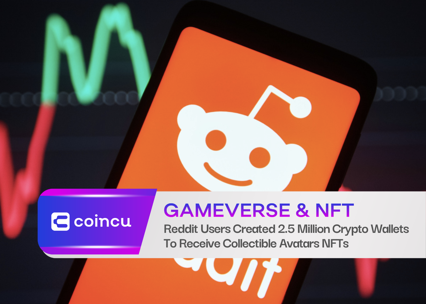 Reddit Users Created 2.5 Million Crypto Wallets To Receive Collectible Avatars NFTs