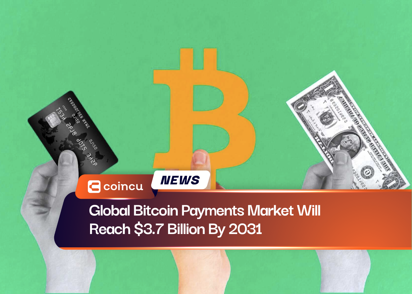 Global Bitcoin Payments Market Will Reach $3.7 Billion By 2031