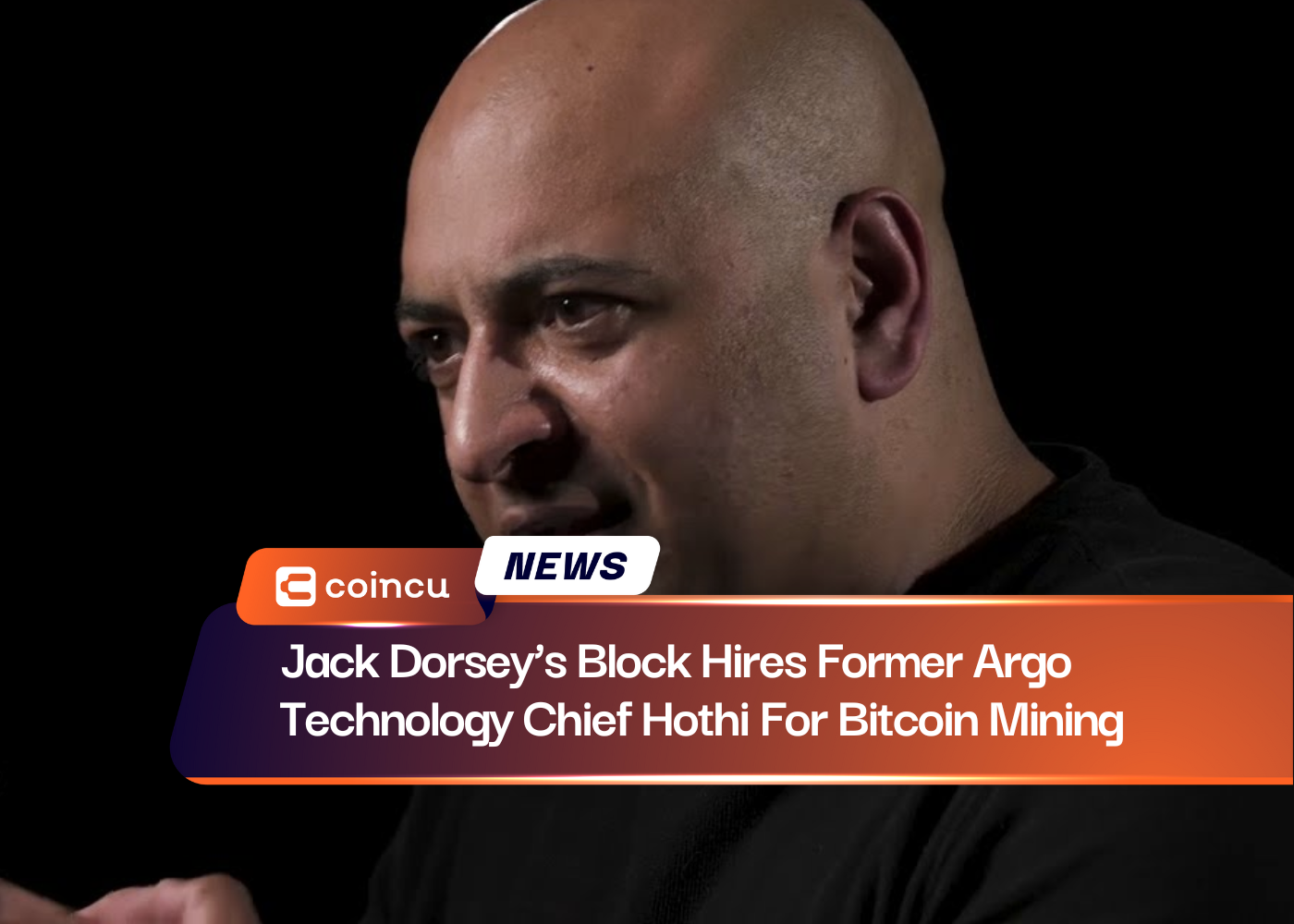 Jack Dorsey’s Block Hires Former Argo Technology Chief Hothi For Bitcoin Mining