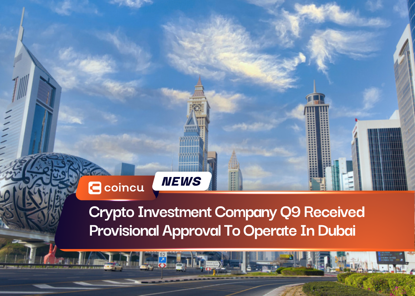 Crypto Investment Company Q9 Received Provisional Approval To Operate In Dubai