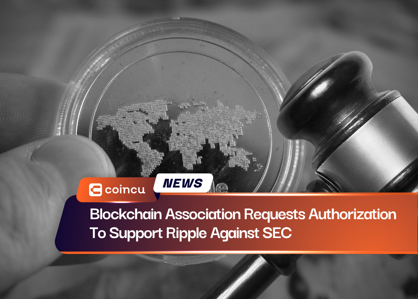 Blockchain Association Requests Authorization To Support Ripple Against SEC