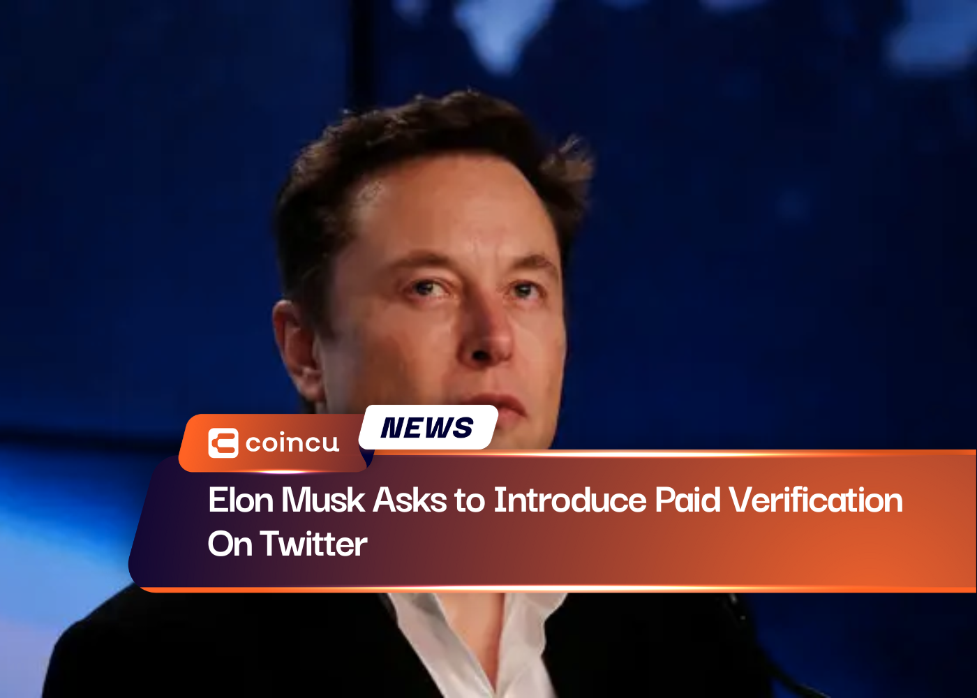 Elon Musk Asks to Introduce Paid Verification On Twitter