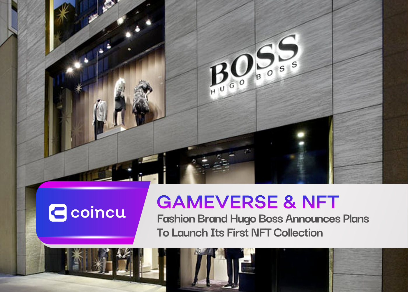 Fashion Brand Hugo Boss Announces Plans To Launch Its First NFT Collection