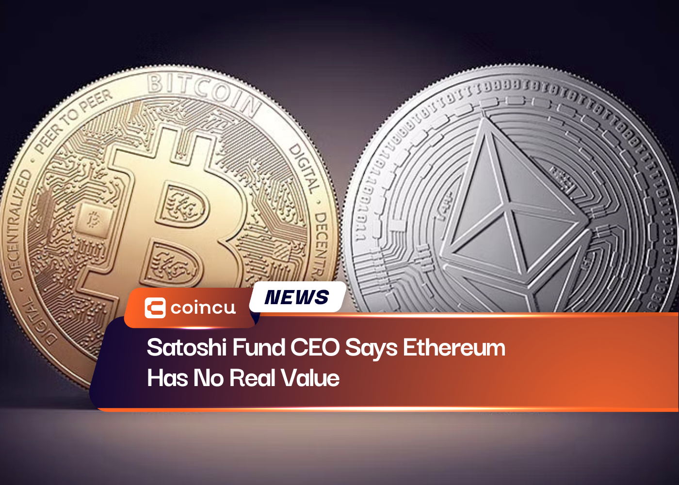 Satoshi Fund CEO Says Ethereum Has No Real Value