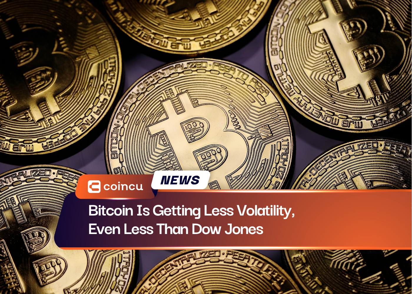 Bitcoin Is Getting Less Volatility, Even Less Than Dow Jones
